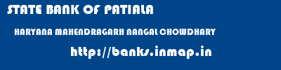 STATE BANK OF PATIALA  HARYANA MAHENDRAGARH NANGAL CHOWDHARY   banks information 
